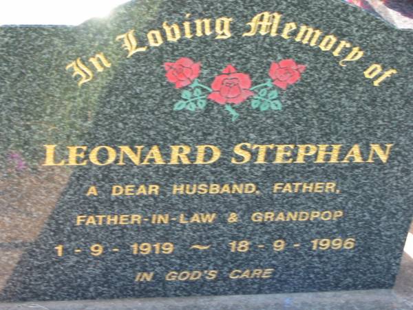 Leonard STEPHAN,  | husband father father-in-law grandpop,  | 1-9-1919 - 18-9-1996;  | Kalbar General Cemetery, Boonah Shire  | 