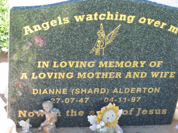 Dianne (Shard) ALDERTON, mother wife,  | 27-7-47 - 4-11-97;  | Kalbar General Cemetery, Boonah Shire  | 