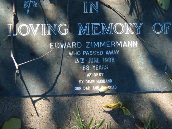 Edward ZIMMERMAN,  | died 13 June 1938 aged 88 years,  | husband dad grandad;  | Kalbar General Cemetery, Boonah Shire  | 