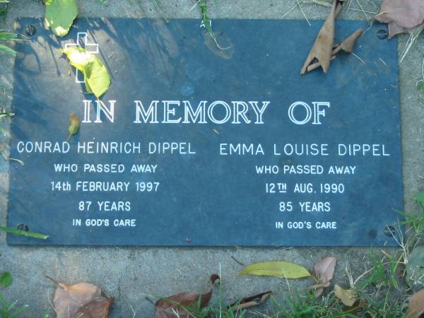 Conrad Heinrich DIPPEL,  | died 14 Feb 1997 aged 87 years;  | Emma Louise DIPPEL,  | died 12 Aug 1990 aged 85 years;  | Kalbar General Cemetery, Boonah Shire  | 