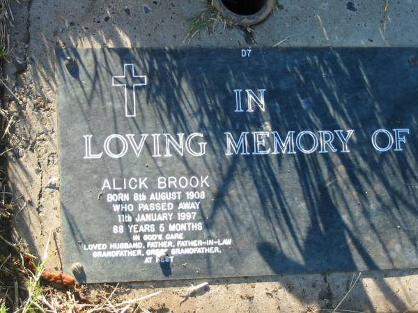 Alick BROOK,  | born 8 Aug 1908 died 11 Jan 1997  | aged 88 years 5 months,  | husband father father-in-law grandfather  | great-grandfather;  | Kalbar General Cemetery, Boonah Shire  | 