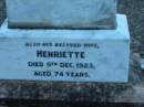 August Ferdenand GERCHOW
geb 20 Jan 1847, gest 20 Jun 1912
(wife) Henriette (GERCHOW)
9 Dec 1923, aged 74
St Johns Lutheran Church Cemetery, Kalbar, Boonah Shire