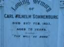 
Carl Wilhelm SONNENBERG
28 Feb 1923, aged 70

St Johns Lutheran Church Cemetery, Kalbar, Boonah Shire

