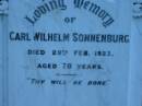 Carl Wilhelm SONNENBERG
28 Feb 1923, aged 70
St Johns Lutheran Church Cemetery, Kalbar, Boonah Shire