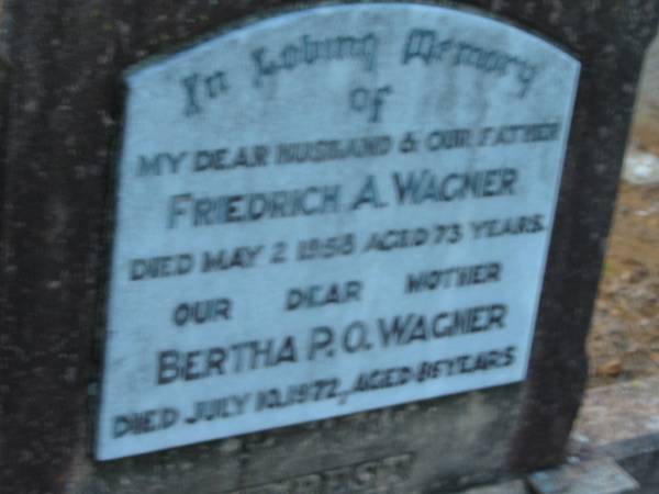 Friedrich A WAGNER  | 2 May 1958, aged 73  | Bertha P O WAGNER  | 10 Jul 1972, aged 85  |   | St John's Lutheran Church Cemetery, Kalbar, Boonah Shire  |   | 