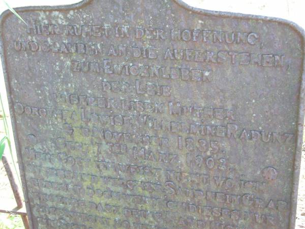 Dorothea Lowise Wilhelmine RADUNZ, mother,  | born Nov 1835 died 7 March 1903;  | Kalbar St Marks's Lutheran cemetery, Boonah Shire  | 