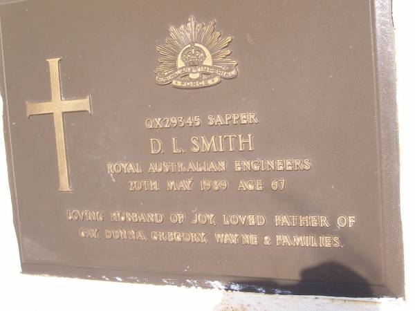 D.L. SMITH,  | died 20 May 1989 aged 67 years,  | husband of Joy,  | father of Gay, Donna, Gregory, Wayne & families;  | Kandanga Cemetery, Cooloola Shire  | 