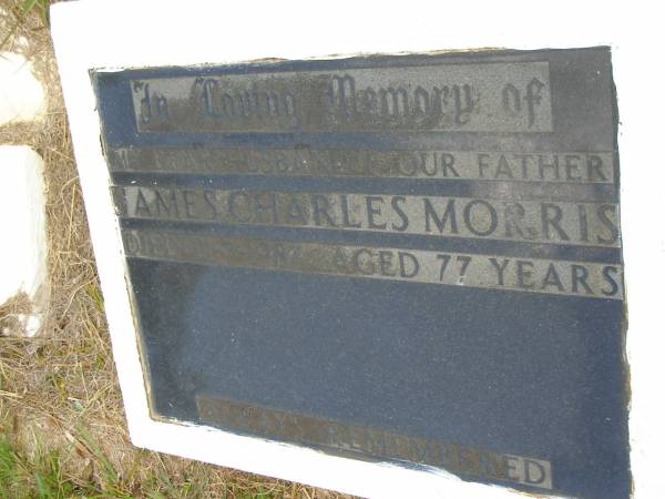 James Charles MORRIS, husband father,  | died 21-7-1987 aged 77 years;  | Kandanga Cemetery, Cooloola Shire  | 