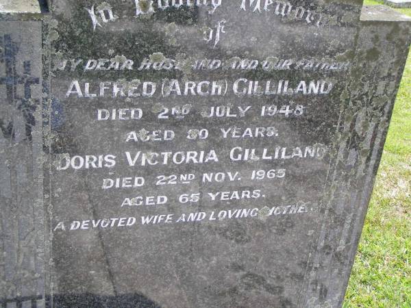Alfred (Arch) GILLILAND, husband father,  | died 2 July 1948 aged 50 years;  | Doris Victoria GILLILAND, wife mother,  | died 22 Nov 1965 aged 65 years;  | Kandanga Cemetery, Cooloola Shire  | 