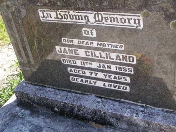 Jane GILLILAND, mother,  | died 11 Jan 1955 aged 77 years;  | Kandanga Cemetery, Cooloola Shire  | 