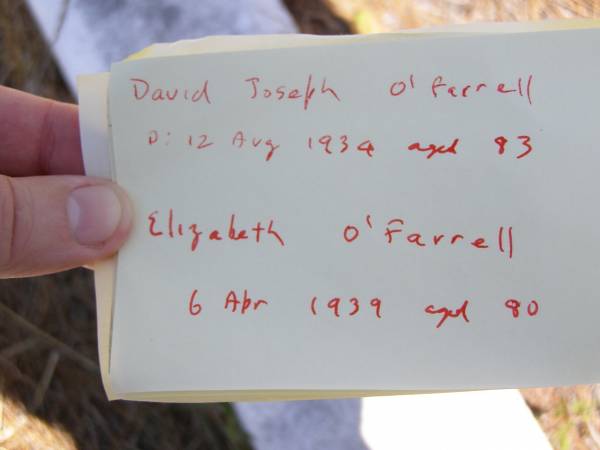 David Joseph O'FARRELL,  | died 12 Aug 1934 aged 83 years;  | Elizabeth O'FARRELL,  | died 6 Apr 1939 aged 80 years;  | Kandanga Cemetery, Cooloola Shire  | 