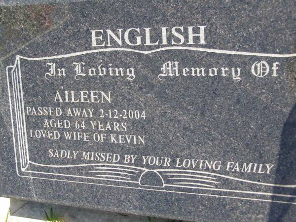 Aileen ENGLISH,  | died 2-12-2004 aged 64 years,  | wife of Kevin;  | Kandanga Cemetery, Cooloola Shire  | 