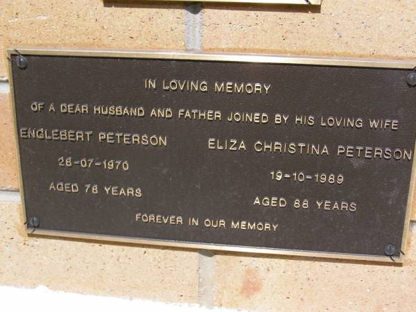 Englebert PETERSON,  | husband father,  | died 28-07-1970 aged 78 years;  | Eliza Christina PETERSON, wife,  | died 19-10-1989 aged 88 years;  | Kandanga Cemetery, Cooloola Shire  | 