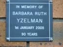 Barbara Ruth YZELMAN d: 1 Jan 2005, aged 90 Kenmore-Brookfield Anglican Church, Brisbane 