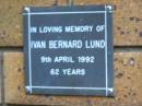 Ivan Bernard LUND d: 6 Apr 1992, aged 62 Kenmore-Brookfield Anglican Church, Brisbane 