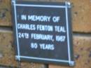 
Charles Fenton TEAL
d: 24 Feb 1987, aged 80
Kenmore-Brookfield Anglican Church, Brisbane
