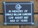 
Donald William CAMERON
d: 22 Aug 1987, aged 67
Kenmore-Brookfield Anglican Church, Brisbane
