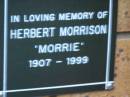 
Herbert MORRISON (Morrie)
b: 1907, d: 1999
Kenmore-Brookfield Anglican Church, Brisbane
