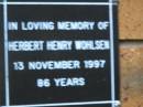 
Herbert Henry WOHLSEN
d: 13 Nov 1997, aged 86
Kenmore-Brookfield Anglican Church, Brisbane
