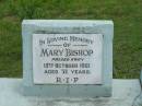 
Mary BISHOP,
died 13 Oct 1961 aged 71 years;
St Johns Catholic Church, Kerry, Beaudesert Shire
