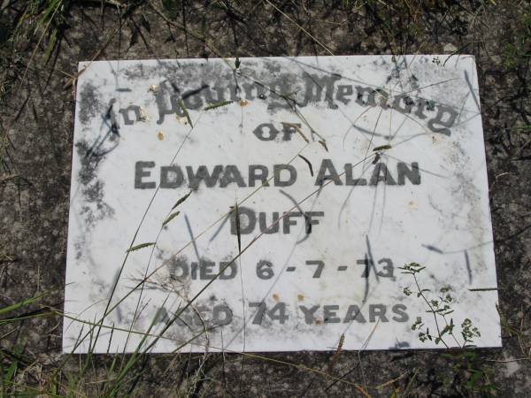 Edward Alan DUFF,  | died 6-7-73 aged 74 years;  | St John's Catholic Church, Kerry, Beaudesert Shire  | 