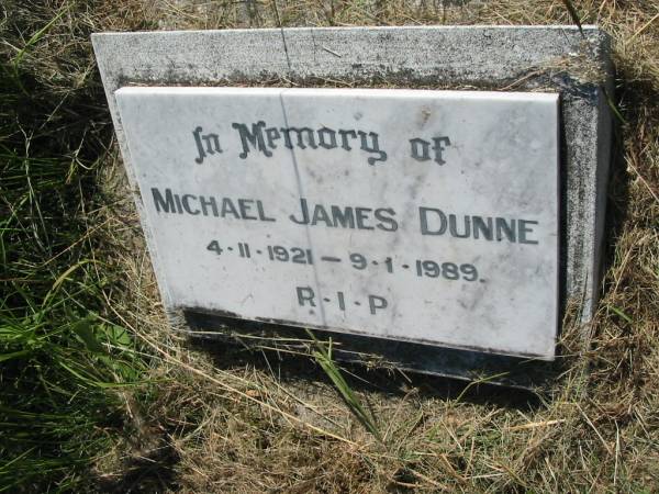 Michael James DUNNE,  | 4-11-1921 - 9-1-1989;  | St John's Catholic Church, Kerry, Beaudesert Shire  | 