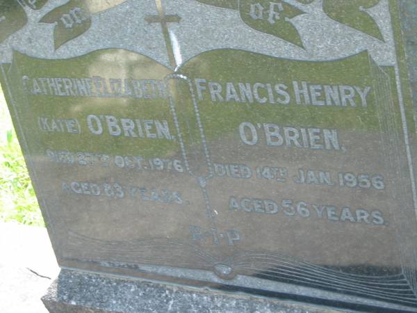 Catherine Elizabeth (Katie) O'BRIEN,  | died 27 Oct 1976 aged 83 years;  | Francis Henry O'BRIEN,  | died 14 Jan 1956 aged 56 years;  | St John's Catholic Church, Kerry, Beaudesert Shire  | 