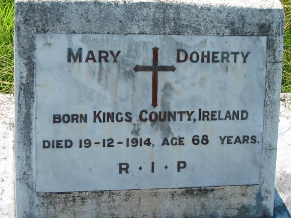 Mary DOHERTY,  | born Kings County Ireland,  | died 19-12-1914 aged 68 years;  | St John's Catholic Church, Kerry, Beaudesert Shire  | 