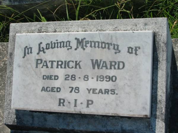 Patrick WARD,  | died 28-8-1990 aged 78 years;  | St John's Catholic Church, Kerry, Beaudesert Shire  | 