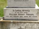 
Julia Anne FRASER,
died 6 Feb 1910 aged 28 years;
William Grant FRASER,
father,
died 18 Aug 1921 aged 47 years;
John COLEMAN,
died Dunoine Kilkivan 6 May 1923 aged 70 years,
erected by wife;
Catherine COLEMAN,
wife,
died 24 Jan 1935 aged 75 years;
Kilkivan cemetery, Kilkivan Shire
