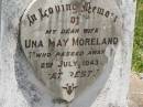 
Una May MORELAND,
wife,
died 2 July 1943;
Kilkivan cemetery, Kilkivan Shire
