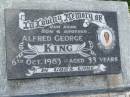 
Alfred George KING,
son brother,
died 6 Oct 1983 aged 33 years;
Kilkivan cemetery, Kilkivan Shire
