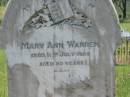 
Mary Ann WARREN,
died 11 July 1909 aged 80 years;
Kilkivan cemetery, Kilkivan Shire
