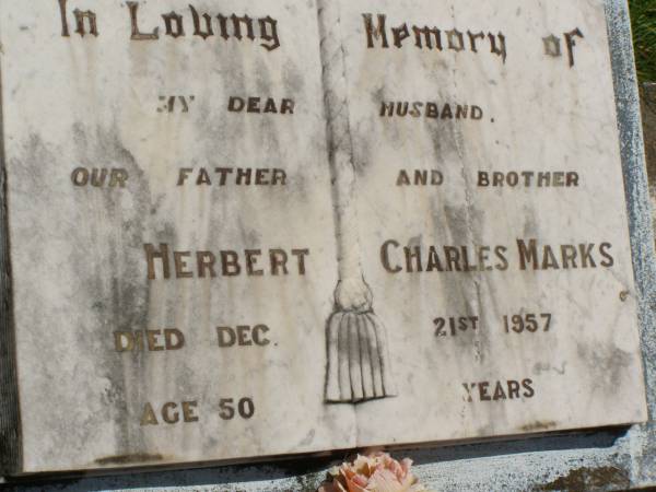 Herbert Charles MARKS,  | husband father brother,  | died 21 Dec 1957 aged 50 years;  | Kilkivan cemetery, Kilkivan Shire  | 