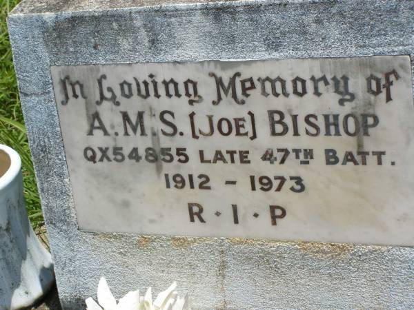 A.M.S. (Joe) BISHOP,  | 1912 - 1973;  | Kilkivan cemetery, Kilkivan Shire  | 