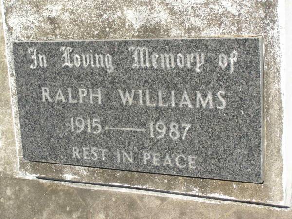 Ralph WILLIAMS,  | 1915 - 1987;  | Kilkivan cemetery, Kilkivan Shire  | 