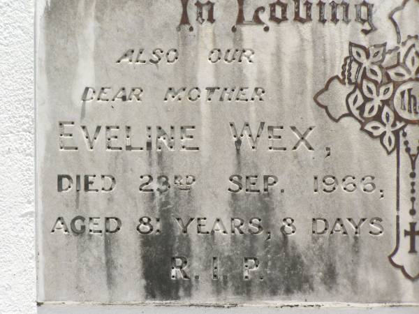 Francis WEX,  | husband father,  | died 8 April 1937 aged 61 years 11 months;  | Eveline WEX,  | mother,  | died 23 Sept 1966 aged 81 years 3 days;  | Kilkivan cemetery, Kilkivan Shire  | 