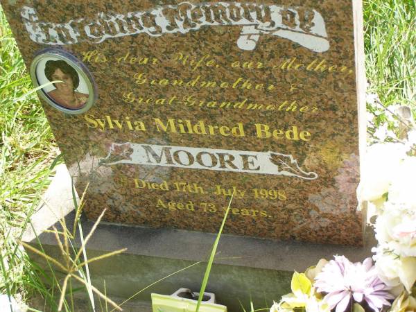 Sylvia Mildred Bede MOORE,  | wife mother grandmother great-grandmother,  | died 17 July 1998 aged 73 years;  | Kilkivan cemetery, Kilkivan Shire  | 