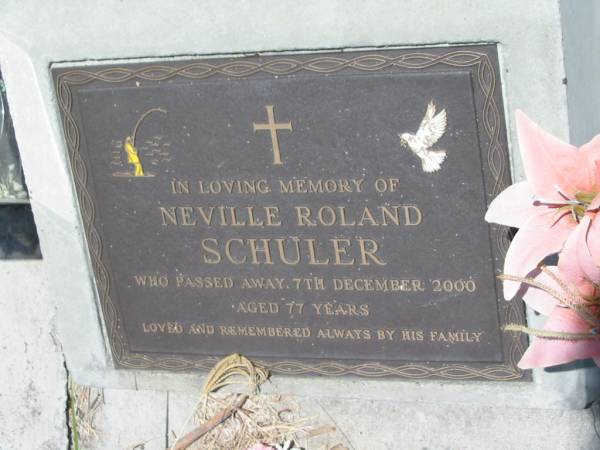Neville Roland SCHULER,  | died 7 Dec 2000 aged 77 years;  | Kilkivan cemetery, Kilkivan Shire  | 
