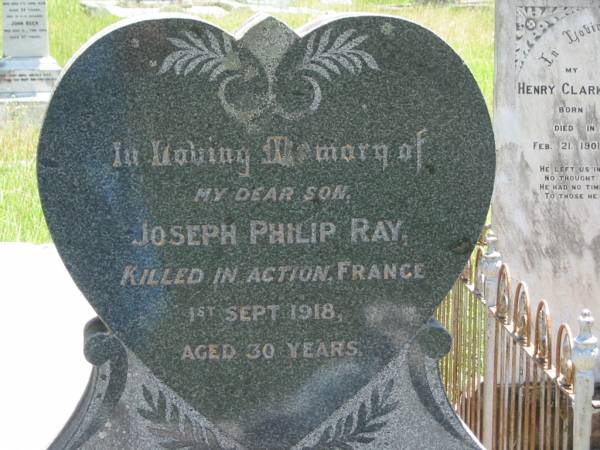 Joseph Philip RAY,  | son,  | killed in action France 1 Sept 1918 aged 30 years;  | Catharine E. MCCORMACK,  | died 1 May 1948 aged 82 years;  | Kilkivan cemetery, Kilkivan Shire  | 