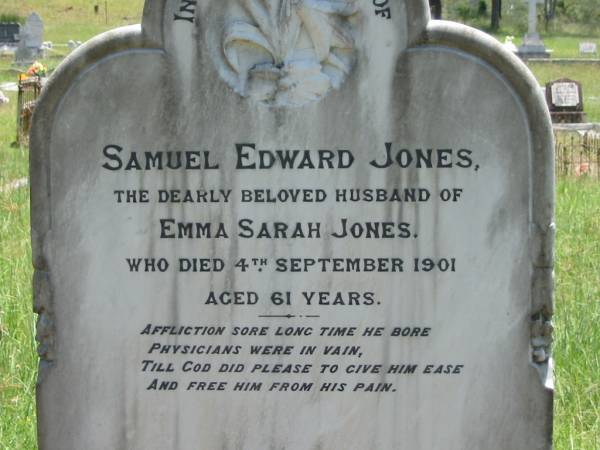 Samuel Edward JONES,  | husband of Emma Sarah JONES,  | died 4 Sept 1901 aged 61 years;  | Art,  | born 9 March 1891,  | died 26 Feb 1917;  | Arthur E. JONES,  | died 26 Feb 1917 aged 25 years 11 months;  | Kilkivan cemetery, Kilkivan Shire  | 