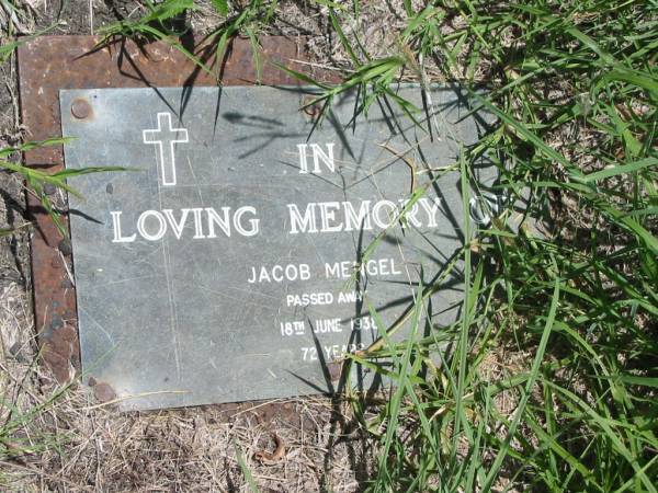 Jacob MENGEL,  | died 18 June 1938 aged 72 years;  | Kilkivan cemetery, Kilkivan Shire  | 