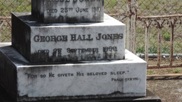 George Hall JONES  | d 2 Sep 1898  |   | Rose JONES  | d: 23 Jun 1910  |   | Kilkivan station cemetery  |   | 