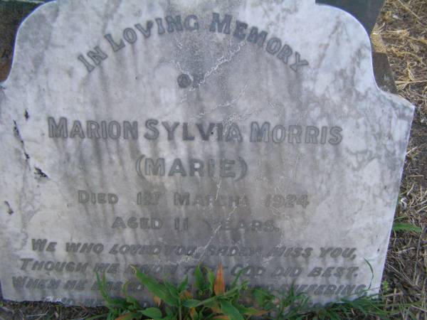 Marion Sylvia (Marie) MORRIS,  | died 1 March 1924 aged 11 years;  | Gordon James,  | died 13 Feb 1927 aged 24 years;  | Killarney cemetery, Warwick Shire  | 