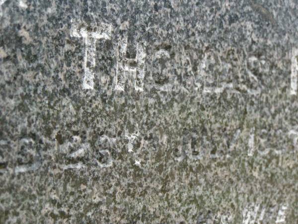 Thomas MAGARRY,  | died 26 July 1937 aged 75 years;  | Jane,  | wife,  | died 29 Aug 1941 aged 73 years;  | children;  | William Thomas,  | died 23 March 1918 aged 31 years;  | Bertie Edward,  | died 18 Feb 1899;  | Emily Ethel,  | died 29 March 1891;  | Killarney cemetery, Warwick Shire  | 