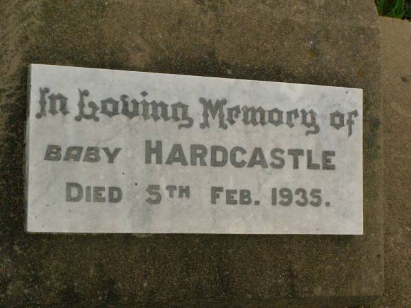 baby HARDCASTLE,  | died 5 Feb 1935;  | Killarney cemetery, Warwick Shire  |