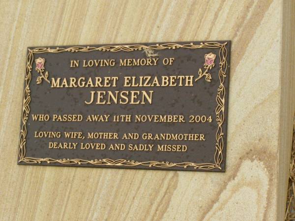 Margaret Elizabeth JENSEN,  | wife mother grandmother,  | died 11 Nov 2004;  | Killarney cemetery, Warwick Shire  | 