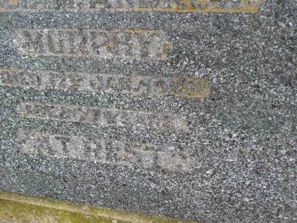 William Andrew MURPHY,  | husband father,  | died 17 Jan 1949 aged 77 years;  | Killarney cemetery, Warwick Shire  | 