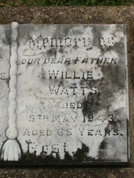 Lydia Caroline WATTS,  | mother,  | died 18 April 1968 aged 86 years;  | Willie WATTS,  | father,  | died 5 May 1943 aged 65 years;  | Killarney cemetery, Warwick Shire  | 