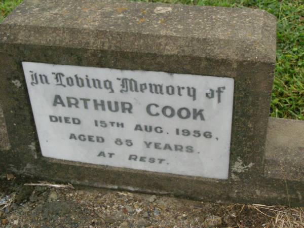 Arthur COOK,  | died 15 Aug 1956 aged 85 years;  | Killarney cemetery, Warwick Shire  | 